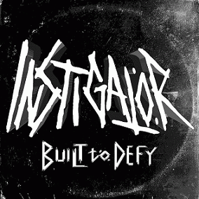 Instigator : Built to Defy